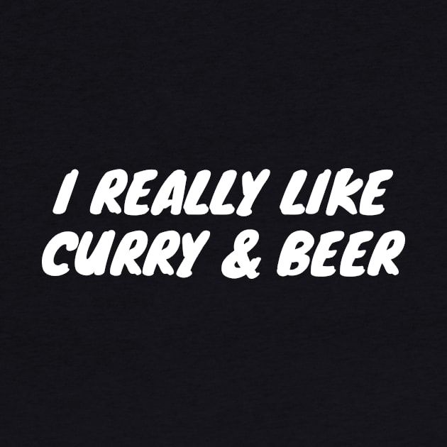 I Really Like Curry And Beer by LunaMay